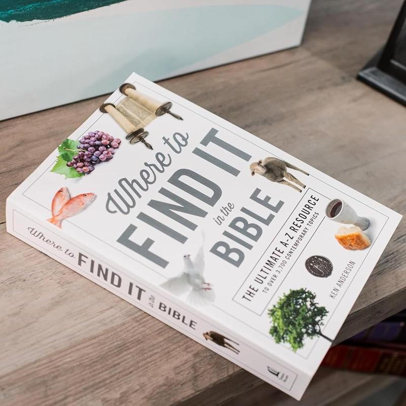 Where to Find It in the Bible | A–Z Bible Topic Guide